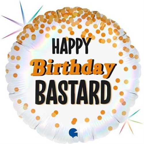  «Happy Birthday Bastard», ümmargune, holograafiline